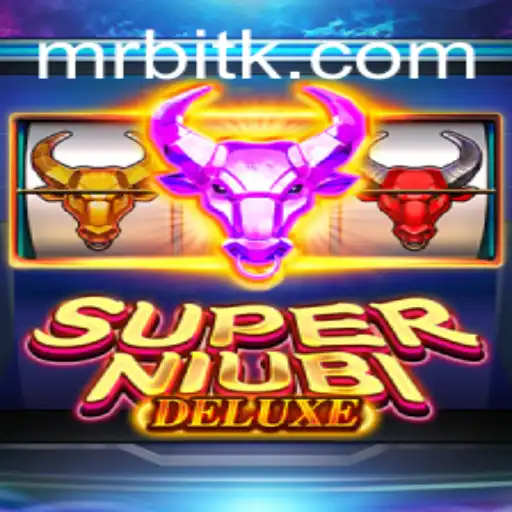 Exploring the Exciting World of SuperNiubiDeluxe: A Comprehensive Guide