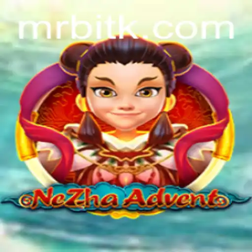 The Adventurous Realm of NeZhaAdvent: A Journey Beyond Imagination